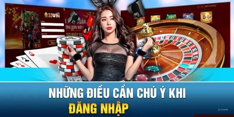 Điều cần chú ý khi thực hiện truy cập vào 69WIN